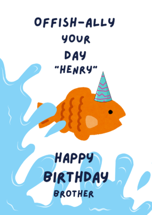 Offish-ally Your Day Funny Birthday Card for Brother