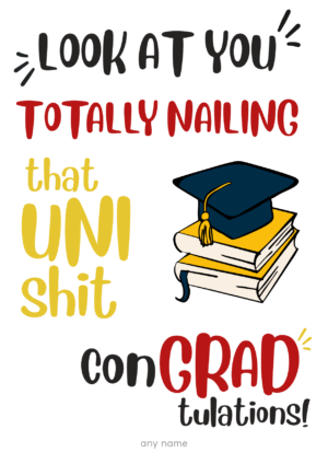 Totally Nailing Uni Graduation Card