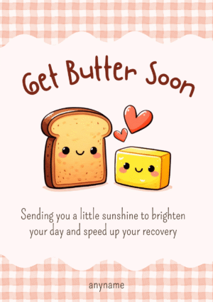 Get Butter Soon Card