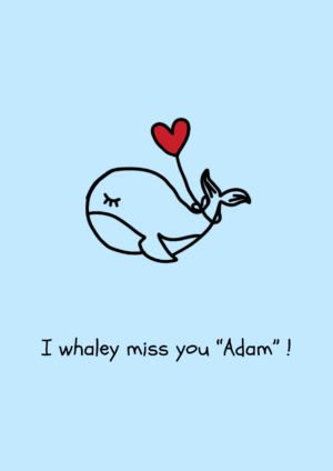 Whale I Miss You Pun Card