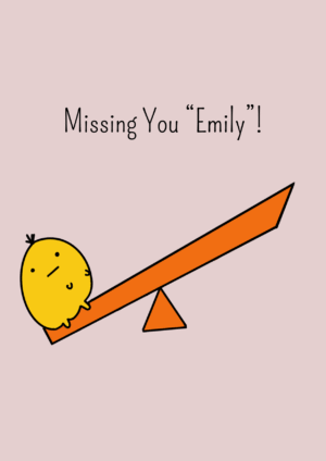 Seesaw Missing You Card