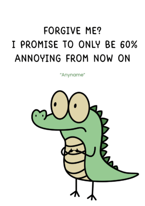 Funny Crocodile Forgive Me Card