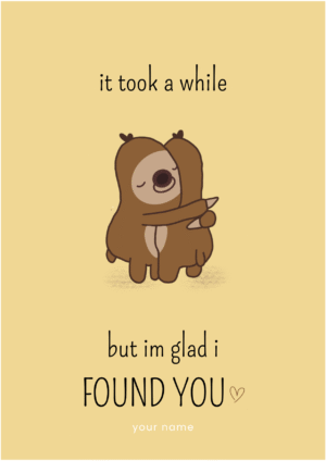 Glad I Found You Bear Card