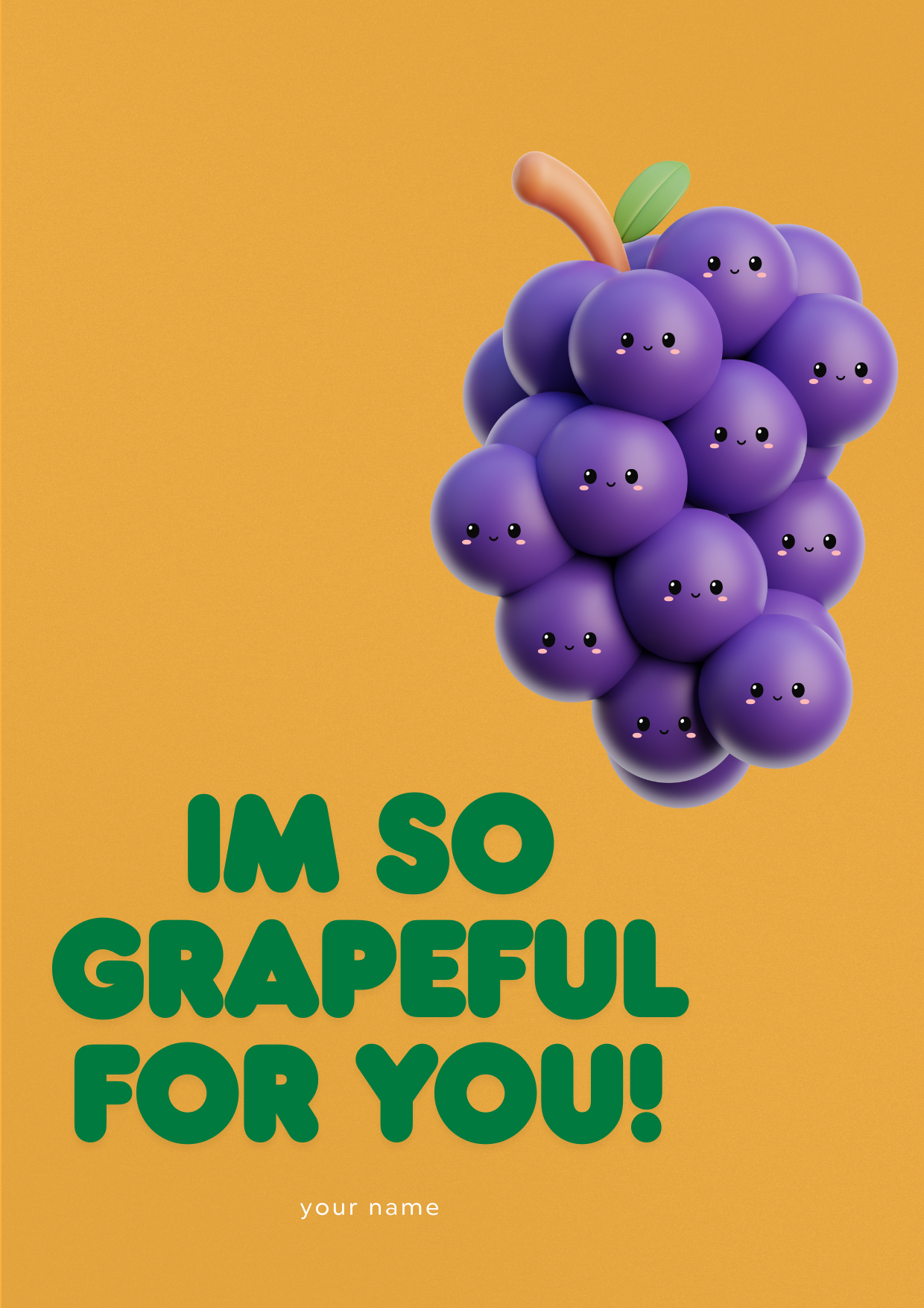 I’m So Grapeful For You Funny Birthday Card